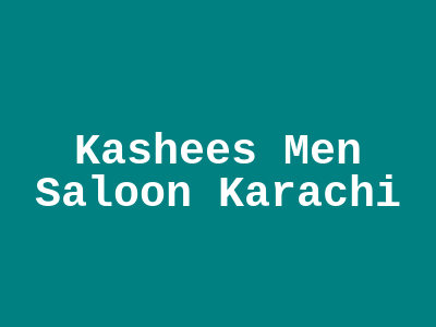 Kashee's Men Saloon Karachi