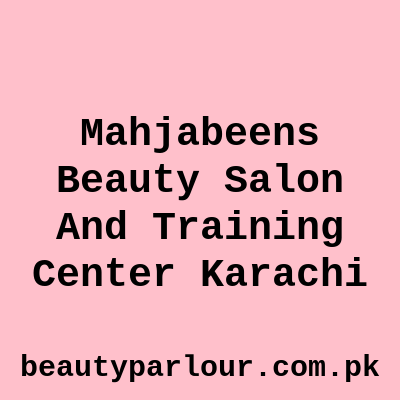 Mahjabeen’s Beauty Salon Karachi