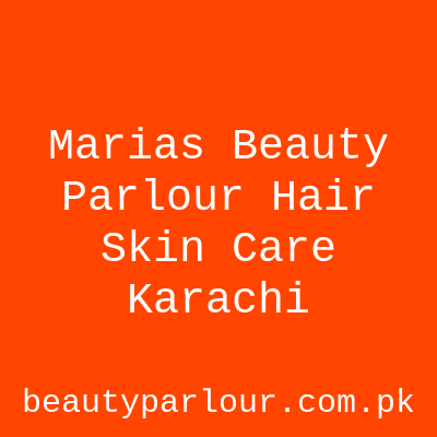 Maria's Beauty Parlour Karachi