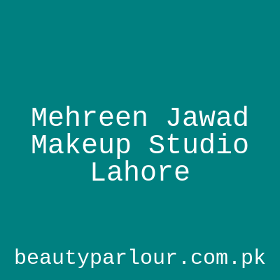 Mehreen Jawad Makeup Studio Lahore