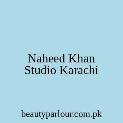 Naheed Khan Studio Karachi