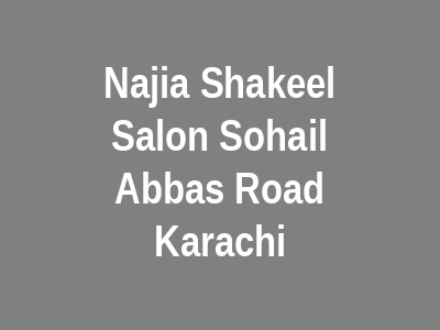 Najia Shakeel Makeup Studio Karachi