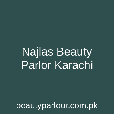 Najla's Beauty Parlour Karachi