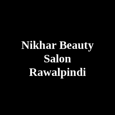 Nikhar Beauty Salon Rawalpindi