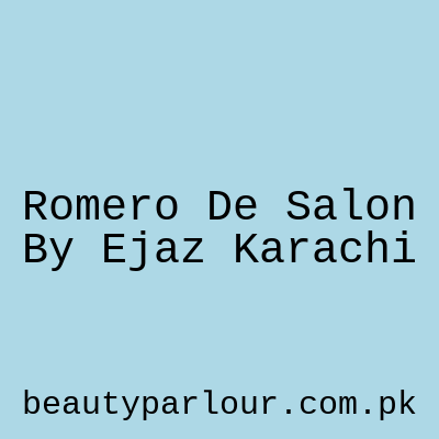 Romero De Salon by Ejaz Karachi