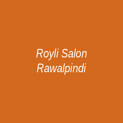 Royli Salon Rawalpindi