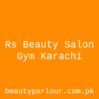 RS Beauty Salon & Gym Karachi