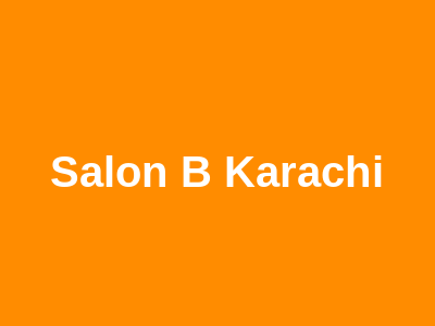 Salon B Karachi