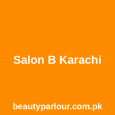 Salon B Karachi