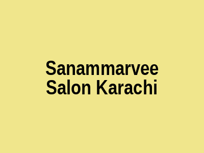 Sanam Marvee Salon Karachi