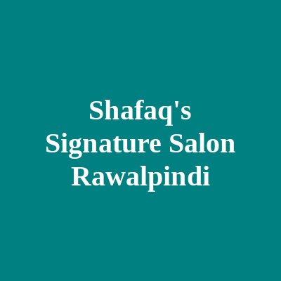 Shafaq's Signature Salon Rawalpindi