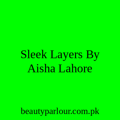 Sleek Layers By Aisha Lahore