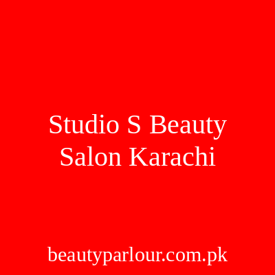 Studio S Beauty Salon Karachi