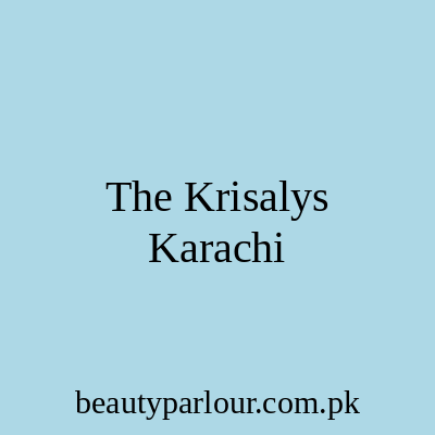 The Krisalys Karachi