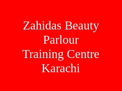 Zahida's Beauty Parlour & Training Centre Karachi