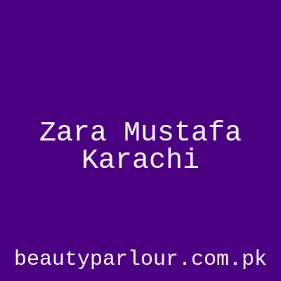 Zara Mustafa Karachi