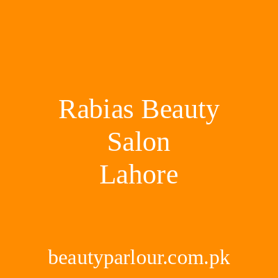 Rabia's Beauty Salon Lahore