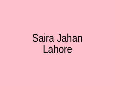 Saira Jahan Lahore