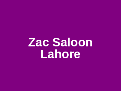 Zac Saloon Lahore