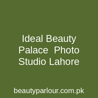 Ideal Beauty Palace & Photo Studio Lahore